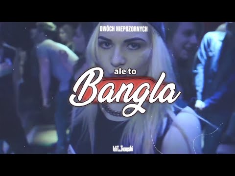 Dwóch Niepozornych - Ale To Bangla (WiT_kowski Bootleg)