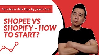 Shopify or Shopee? Where to Start Selling Online?
