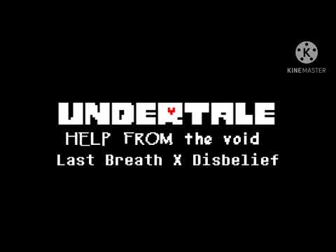 Undertale: Help From The Void [Last Breath X Disbelief] [1K Sub Special Teaser(?)]