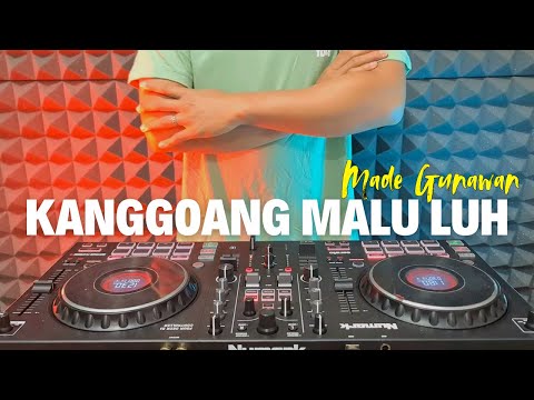 DJ KANGOANG MALU LUH - MADE GUNAWAN TERBARU 2025 (REAN FVNKY)