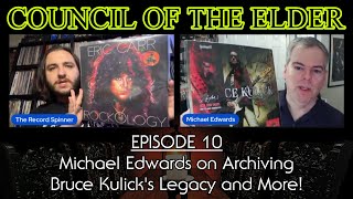 Michael Edwards on Archiving Bruce Kulick's Legacy and More! | Council of The Elder Ep. 10