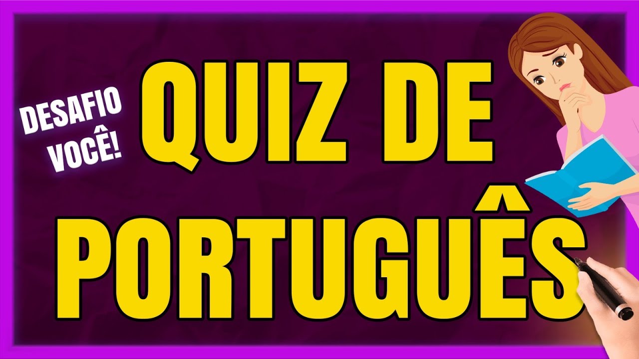 QUIZ DE LÍNGUA PORTUGUESA: Você ACERTA Tudo? DESAFIO VOCÊ!