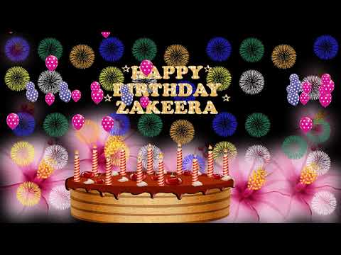 ZAKEERA HAPPY BIRTHDAY TO YOU