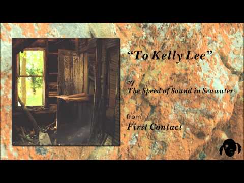 The Speed of Sound in Seawater - To Kelly Lee