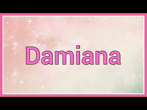 Damiana | Name Origin Meaning Variations