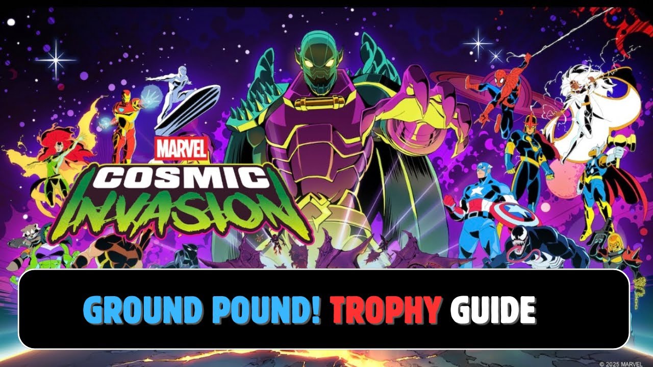Marvel: Cosmic Invasion | Ground Pound! Trophy Guide