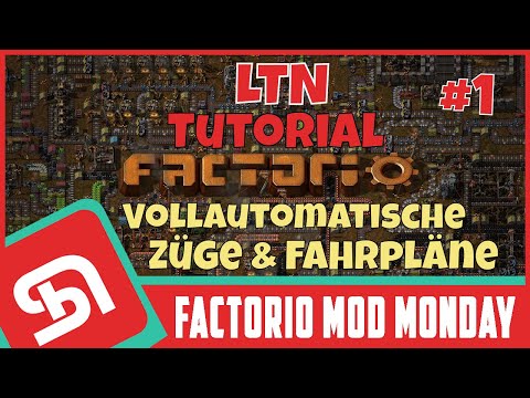 Die besten Factorio Mods | LTN Tutorial Part #1 (Züge, Logistik, Automatisch)