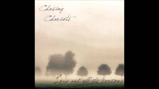 Chasing Chariots - When I Spoke the Truth