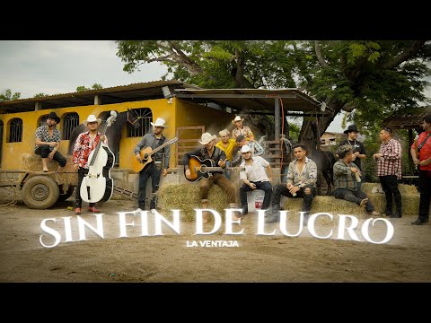 La Ventaja - Sin Fin De Lucro (Video Oficial)