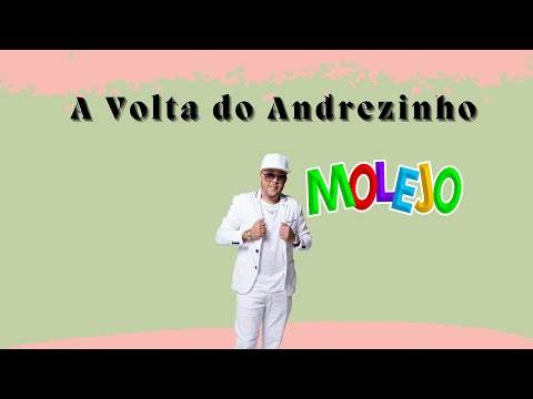 Molejo (A volta do ANDREZINHO)