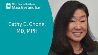 Cathy D. Chong, MD, MPH - Otolaryngology–Head and Neck Surgery | Mass Eye and Ear