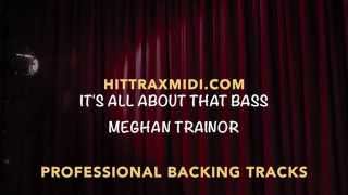 It's All About The Bass  (in the style of) Meghan Trainor (MIDI Instrumental karaoke backing track)
