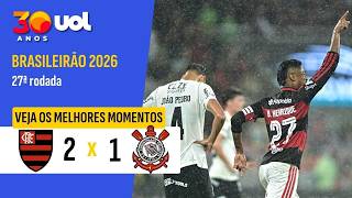 FLAMENGO 2 X 1 CORINTHIANS | MELHORES MOMENTOS | BRASILEIRÃO 2026