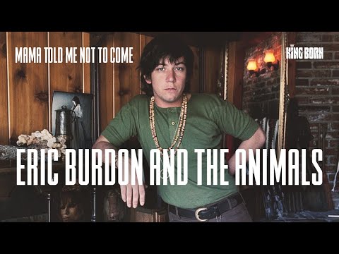 Mama Told Me Not To Come - ERIC BURDON and The ANIMALS (1967)