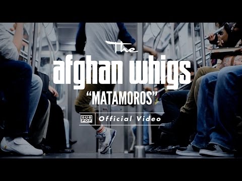 The Afghan Whigs - Matamoros [OFFICIAL VIDEO]
