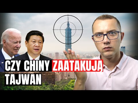 CZY CHINY ZAATAKUJĄ TAJWAN