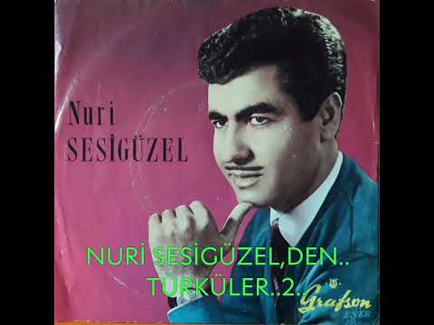 NURI SESİGÜZEL,DEN..TÜRKULER..2..