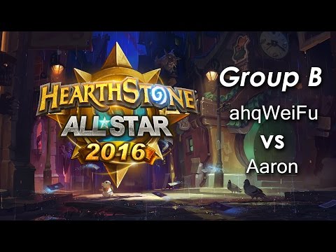 Hearthstone ALLSTAR Group stage Day 2 - Aaron vs ahqWeiFu
