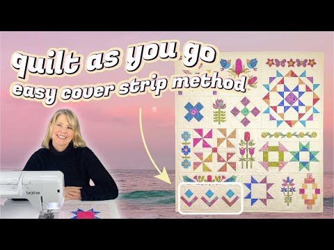 QUILT AS YOU GO: The Easy Cover Strip Method Tutorial (Fully Machine Sewn) IH EP 9