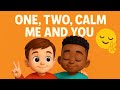 One Two Calm Me And You ️ Preschool Breathing Calming Song DiamonddKids