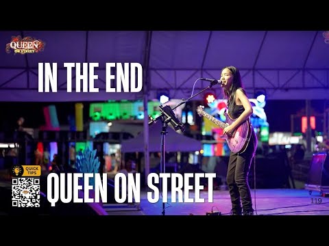 In The End  (Linkin Park) - QUEEN ON STREET