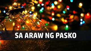 Sa Araw ng Pasko - All Star Cast (With Voice &amp; Lyrics)