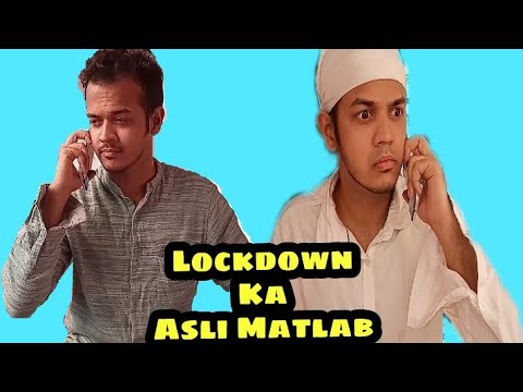 Ankit Singh Lockdown Ka Asli Matlab