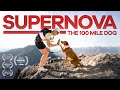 SuperNova The 100 Mile Dog 2025 Official Documentary Film