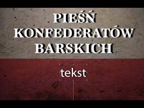 Pieśń Konfederatów Barskich - tekst