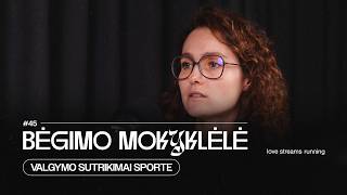 Bėgimo mokyklėlė #45 Valgymo sutrikimai sporte