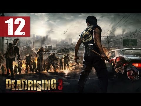 Dead Rising 3 - Walkthrough - Part 12 - The Best Airbag | DanQ8000