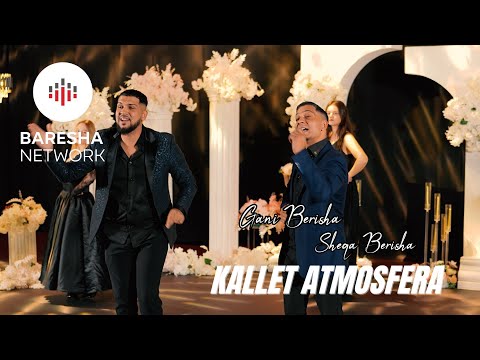 Gani Berisha X Sheqa - KALLET ATMOSFERA ( 2026 )