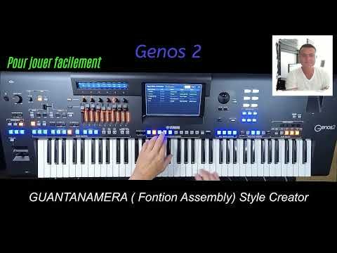 Yamaha Genos 2 GUANTANAMERA (Fonction Assembly Style Creator)