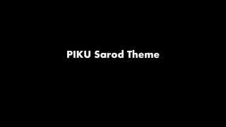 PIKU Sarod Theme | Anupam Roy