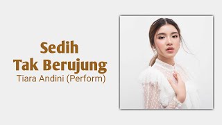 Download lagu Lirik Lagu : Sedih Tak Berujung - Tiara Andini version mp3