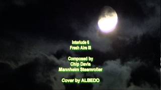 Interlude 6, Mannheim Steamroller Fresh Aire III- Cover by ALBEDO