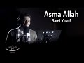 Sami Yusuf Asma Allah