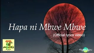 Bien × Aaron Rimbui - Mbwe Mbwe (Official lyrics Video)