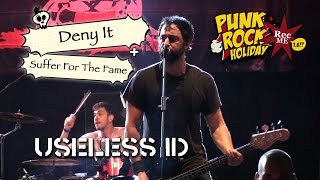 #006 Useless ID "Deny It" + "Suffer For The Fame" @ Punk Rock Holiday (08/08/2016) Tolmin, Slovenia