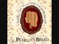 Dumb Lovers - Pearl And The Beard 