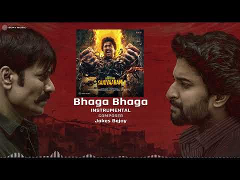Saripodhaa Sanivaaram - Bhaga Bhaga Audio Song | Nani | Priyanka Mohan | Jakes Bejoy | Vivek Athreya