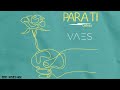Vaes - Para Ti "Video Letras"