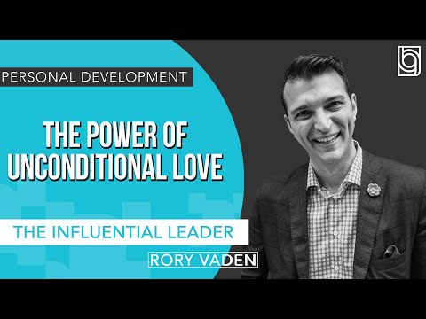 The Power of Unconditional Love