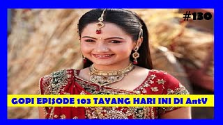 Download lagu FILM INDIA GOPI ANTV TAYANG HARI INI MINGGU 27 JUNI 2021 Episode 103 mp3