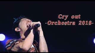 ONE OK ROCK with Orchestra 2018 - Cry out