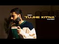 Nish - Tujhe Kitna (Cover) | Kabir Singh | Mithoon | Arijit Singh | Bangla English Cover