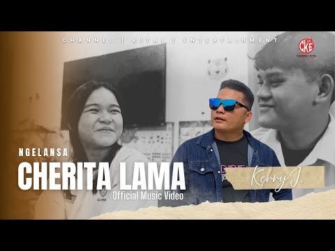 Ngelansa Cherita Lama - Kerry J (Official Music Video)