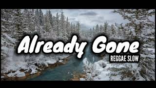 Download lagu SUMPAH ENAK BANGET !!! REGGAE SLOW - Already Gone - (Adryann Bisara Remix) - 2022 mp3