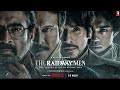 The Railway Men - The Untold Story Of Bhopal 1984 | Official English Trailer | Netflix Original
