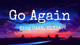 Download lagu King CAAN,ELYSA - Go Again (Lyrics) mp3
